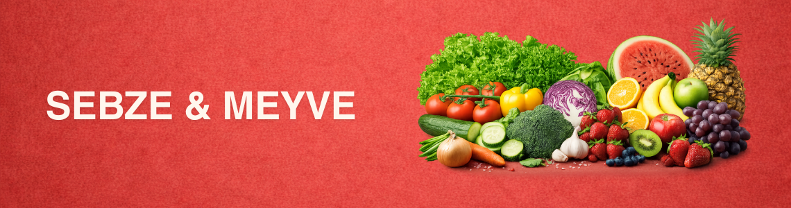 SEBZE VE MEYVE